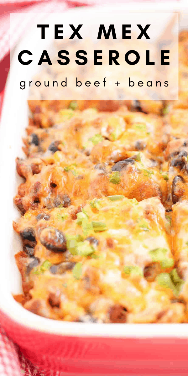 Tex Mex Casserole with Ground Beef and Beans The Honour System