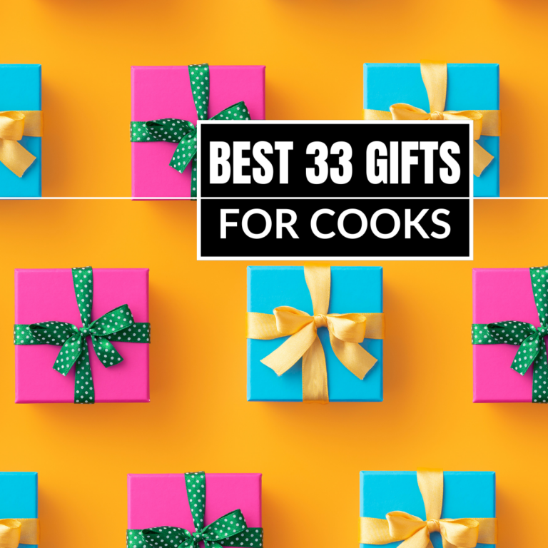 33 Best Gifts for Cooks – Treat the Foodie in Your Life!