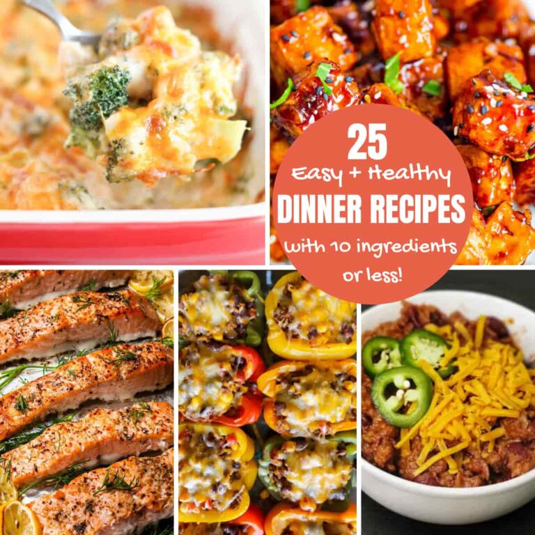 Easy Healthy Dinner Recipes – 25 Ideas with Ten Ingredients or Less