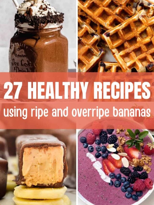 Easy + Healthy Overripe Banana Recipes – 27 Delicious Ideas!
